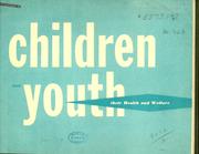Cover of: Children and youth: their health and welfare.