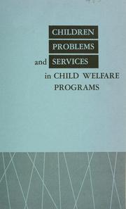 Cover of: Children problems and services in child welfare programs.