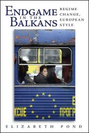 Cover of: Endgame in the Balkans by Elizabeth Pond