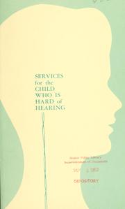 Services for the child who is hard of hearing by Don A. Harrington