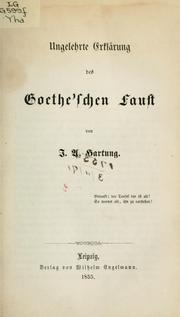 Cover of: Ungelehrte Erklärung des Goethe'schen Faust. by Johann Adam Hartung, Johann Adam Hartung