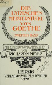 Cover of: Die Lyrischen Meisterstücke by Johann Wolfgang von Goethe