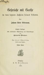 Cover of: Gespräche mit Goethe: in den letzten Jahren seines Lebens