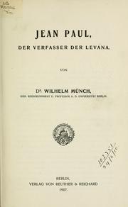 Cover of: Jean Paul, der Verfasser der Levana. by Wilhelm Münch