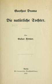 Cover of: Geothes Drama Die natürliche Tochter.