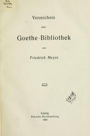 Verzeichnis einer Goethe-Bibliothek by Friedrich Heinrich Albert Meyer