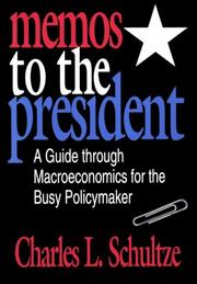 Cover of: Memos to the president: a guide through macroeconomics for the busy policymaker