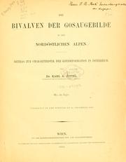Cover of: Die Bivalven der Gosaugebilde in den nordöstlichen Alpen: Beitrag zur Charakteristik der Kreideformation in Österreich.