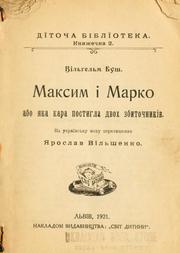 Cover of: Maksym i Marko: abo iaka kara postyhla dvokh zbytochnykiv