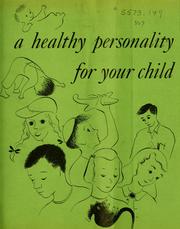 Cover of: A healthy personality for your child.