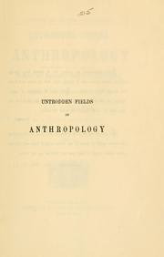 Cover of: Untrodden fields of anthropology by Jacobus X