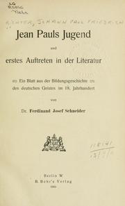 Cover of: Jean Pauls Jugend und erstes Auftreten in der Literatur.