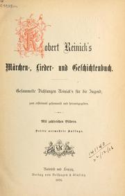 Cover of: Märchen- Lieder- und Geschichtenbuch: gesammelte Dichtungen für die Jugend; zum erstenmal gesammelt und herausgegeben, mit zahlreichen Bildern.