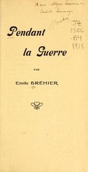 Cover of: Pendant la guerre