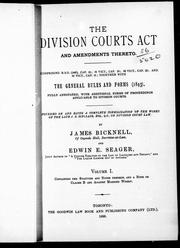 The Division Courts Act and amendments thereto, comprising R.S.O. (1887), cap. 51, 51 Vict., cap. 10, 52 Vict., cap. 12, and 55 Vict., cap. 11 ; together with the general rules and forms (1893) by Ontario.