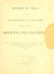 Cover of: History of Texas, together with a biographical history of the cities of Houston and Galveston by and personal histories of many of the early settlers and leading families ...