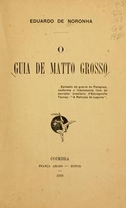 Cover of: O guía de Matto Grosso by Eduardo de Noronha