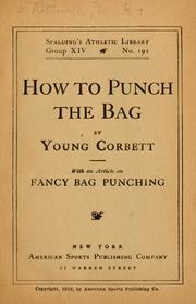 Cover of: How to punch the bag by W. H. Rothwell, W. H. Rothwell