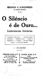 Cover of: O siléncio é de ouro by Medeiros e Albuquerque.