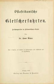 Cover of: Ostafrikanische Gletscherfahrten: Forschungsreisen im Kilimandscharo-Gebiet.