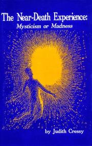 Cover of: The near-death experience: mysticism or madness