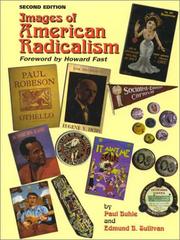 Cover of: Images of American Radicalism by Paul Buhle, Edmund B. Sullivan, Paul Buhle, Edmund B. Sullivan