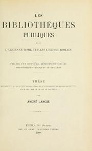 Les bibliothèques publiques dans l'ancienne Rome et dans l'Empire romain by André Langie