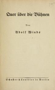 Cover of: Quer über die Bühnen by Adolf Winds