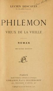 Cover of: Philémon, vieux de la vieille, Roman. by Descaves, Lucien
