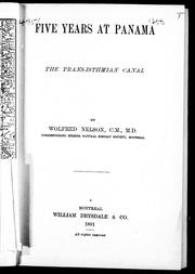 Cover of: Five years at Panama: the trans-isthmian canal