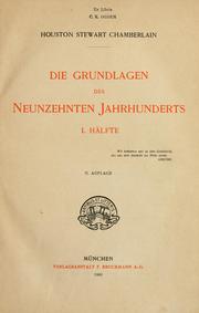 Cover of: Die grundlagen des neunzehnten jahrhunderts by Houston Stewart Chamberlain