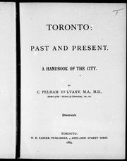 Cover of: Toronto, past and present by by C. Pelham Mulvany.