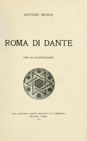 Cover of: Roma di Dante by Antonio Muñoz, Antonio Muñoz