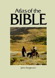 Cover of: The Atlas of the Bible (Cultural Atlas of) | John Rogerson