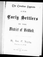 Cover of: The Canadian loyalists and early settlers in the district of Bedford by by Jno. P. Noyes.