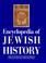 Cover of: Encyclopedia of Jewish History