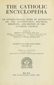 Cover of: The Catholic encyclopedia; an international work of reference on the constitution, doctrine, discipline, and history of the Catholic Church.