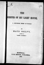 Cover of: The keeper of Bic light house by by Maud Ogilvy.