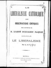 Cover of: Quelques observations critiques sur l'ouvrage de M. l'abbé B. Paquet intitulé : Le libéralisme