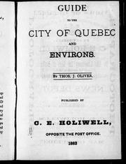 Guide to the city of Quebec and environs by Thomas J. Oliver