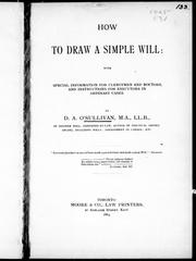 Cover of: How to draw a simple will: with special information for clergymen and doctors, and instructions for executors in ordinary cases