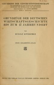Cover of: Grundzüge der deutschen Wirtschaftsgeschichte bis zum 17. Jahrhundert