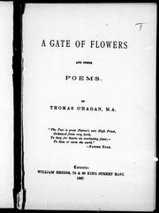 Cover of: A gate of flowers and other poems by O'Hagan, Thomas