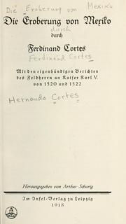 Cover of: Die eroberung von Mexiko durch Ferdinand Cortes by Hernán Cortés