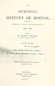 Cover of: The memorial history of Boston: including Suffolk County, Massachusetts. 1630-1880.