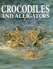 Cover of: Crocodiles and alligators by consulting editor, Charles A. Ross ; illustrations by Tony Pyrzakowski.