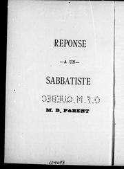 Cover of: Résponse à un sabbatiste by M. B. Parent