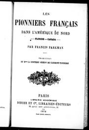 Cover of: Les pionniers français dans l'Amérique du Nord: Floride, Canada