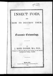 Cover of: Insect foes and how to destroy them by by J. Hoyes Panton.