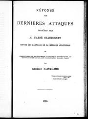 Cover of: Réponse aux dernières attaques dirigées par M. l'abbé Chandonnet contre les partisans de la méthode chrétienne: et commentaire sur des documents authentiques qui dévoilent les machinations de MM. les abbés Chandonnet et Benjamin Paquet